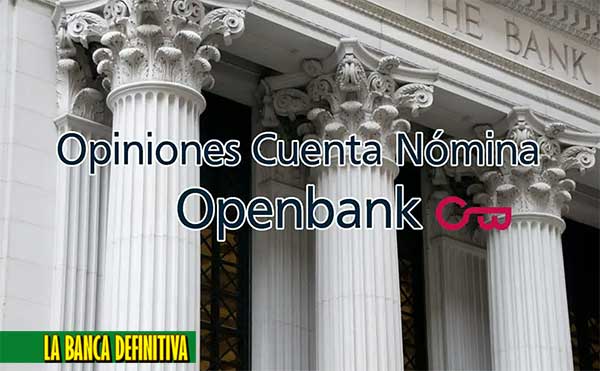 cuenta nomina openbank opiniones